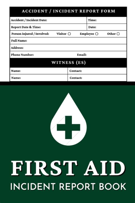 First Aid Incident Report Book A Customized Log Book To Track All