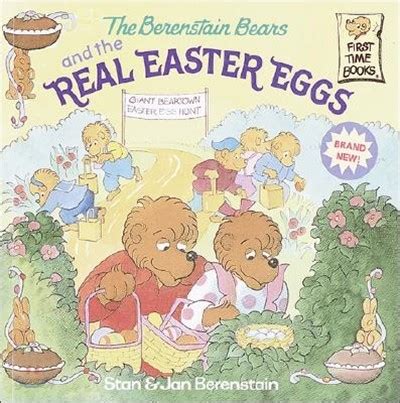 The Berenstain Bears And The Real Easter Eggs