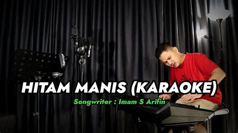 HITAM MANIS KARAOKE DANGDUT VERSI UDA FAJAR YouTube