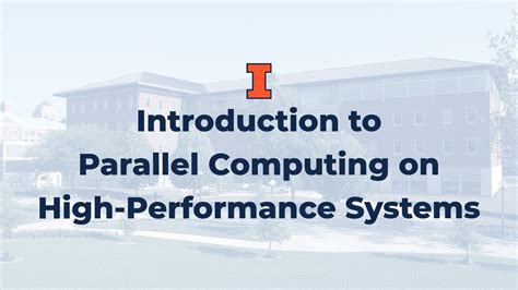 Introduction To Parallel Computing On High Performance Systems Youtube