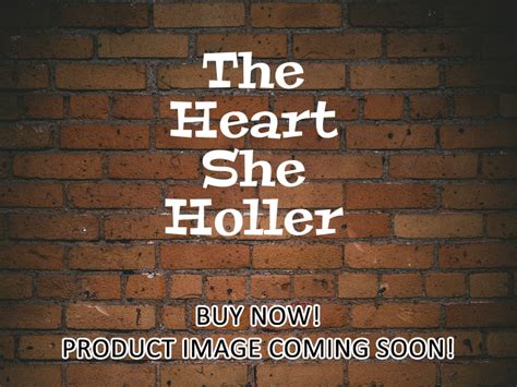 The Heart She Holler 2011 The Complete Series