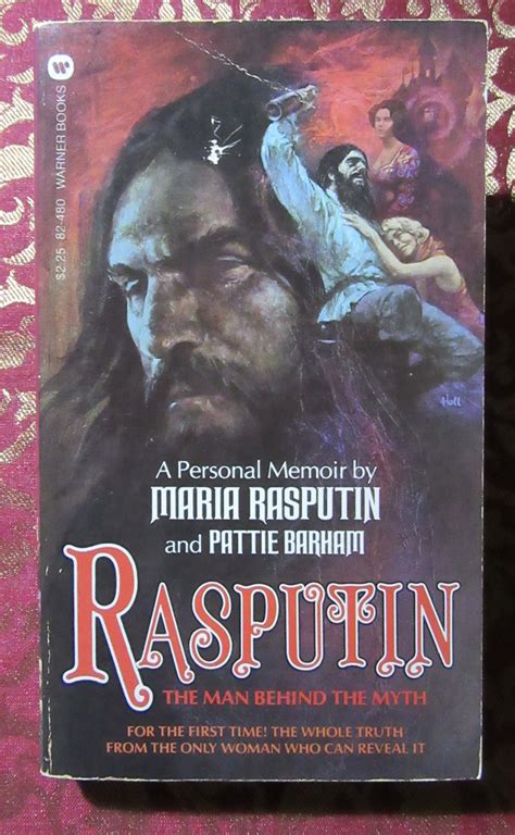 Rasputin The Man Behind the Myth by Rasputin, Maria and Barham, Patte