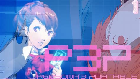 Starting My Life As A Girl Persona 3 Portable「part 1」 Youtube