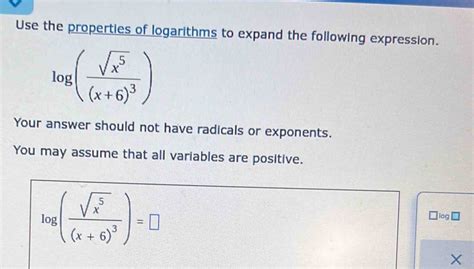 Solved Use The Properties Of Logarithms To Expand The Following