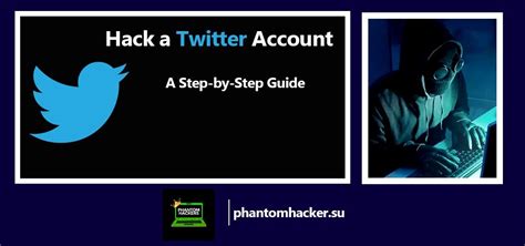 How To Hack A Twitter Account A Step By Step Guide By How To Hack