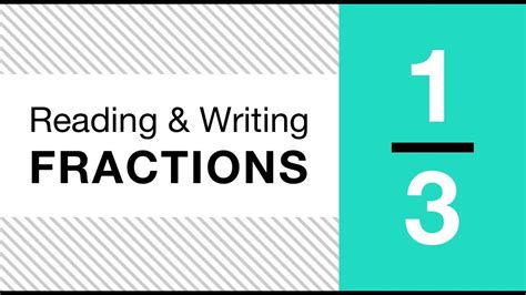 Math Basics Reading And Writing Fractions Youtube