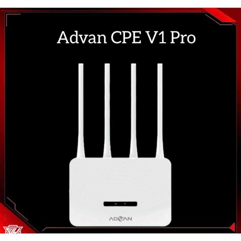 Jual Advan Cpe V Pro Modem Wifi Router G Lte Unlock All