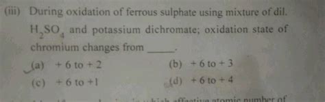 Iii During Oxidation Of Ferrous Sulphate Using Mixture Of Dil H So