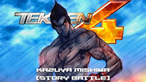 Tekken Kazuya Mishima Story Battle Youtube