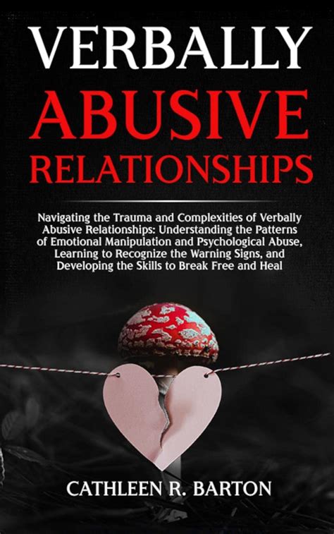 Verbally Abusive Relationships Navigating The Trauma And Complexities