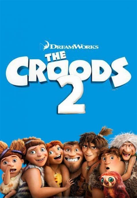 The Croods 2 Movie Poster Hd - Prehistoric family the croods are back ...