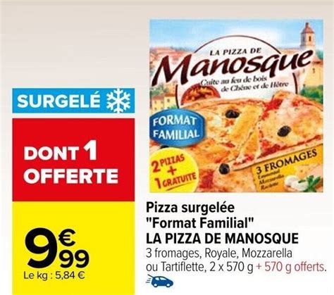 Promo Pizza Surgel E Format Familial La Pizza De Manosque Fromages