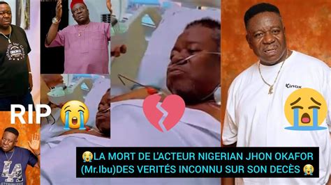 La Mort De L Acteur Nigerian Jhon Okafor Mr Ibu Des Verit S Inconnu