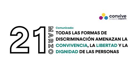 Comunicado 21m Todas Las Formas De DiscriminaciÓn Amenazan La