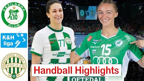 Győri Audi ETO KC Vs FTC Rail Cargo Hungaria Handball Highlights női