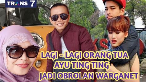 ORANG TUA AYU TING TING KETAHUAN PAKAI MOBIL HADIAH DARI RAFFI AHMAD