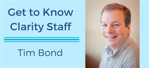 meet tim bond clarity cares