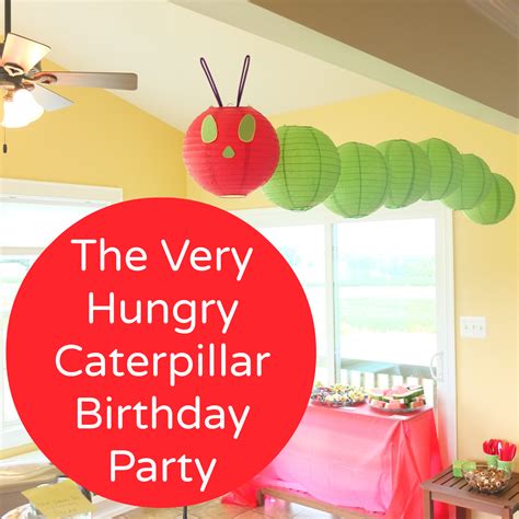 Very Hungry Caterpillar Birthday Theme