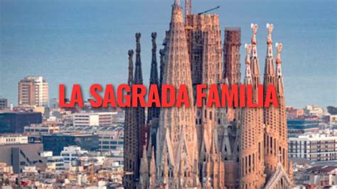 La Sagrada Familia Youtube