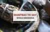 7 Mantras To Say While Smudging