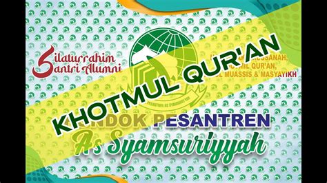 Live Khotmul Qur An Dalam Rangka Haflah Akhirussanah Pondok