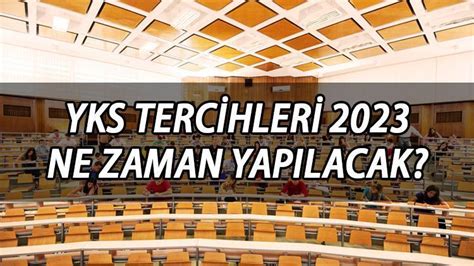 YKS tercih tarihleri 2023 açıklandı mı ÖSYM YKS tercih kılavuzu