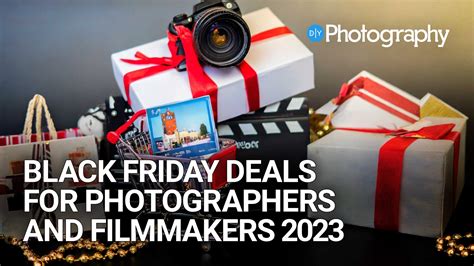 Black Friday 2023 The Best Deals Tracker For Photographers And Filmmakers