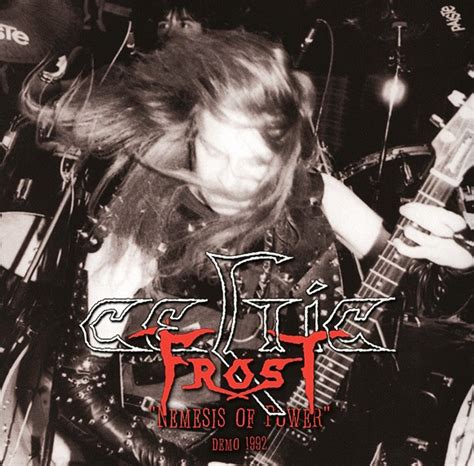 Celtic Frost Nemesis Of Power Demo 1992 Prototype 2002 2014