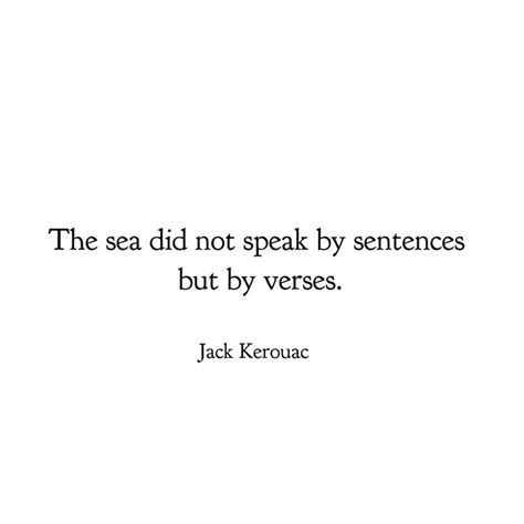 Pin By A A On Things For My Wall Jack Kerouac Quotes Jack Kerouac