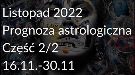 Listopad Prognoza astrologiczna Część 2 2 16 11 30 11 YouTube