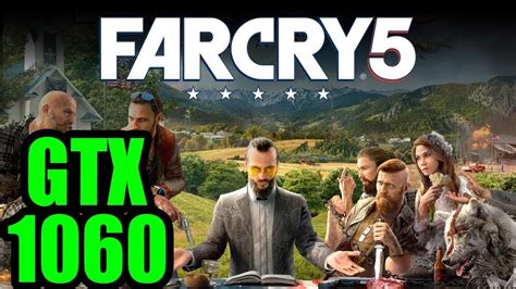 Far Cry 5 GTX 1060 1080p 900p 720p FRAME RATE TEST YouTube