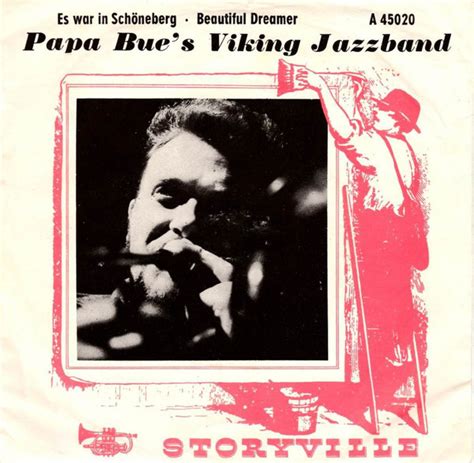 Papa Bue S Viking Jazzband Es War In Sch Neberg Beautiful Dreamer