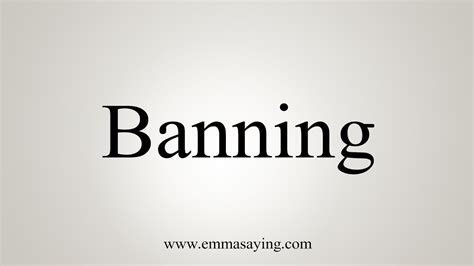 How To Say Banning Youtube