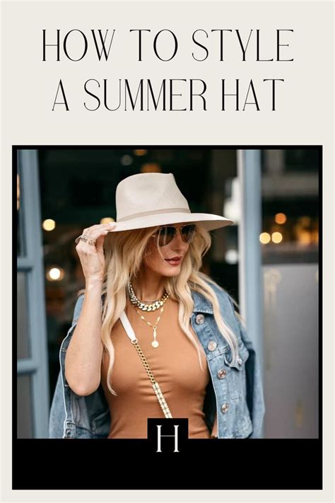 HOW TO STYLE A SUMMER HAT: THE BEST SUMMER ACCESSORY | Hat outfits ...