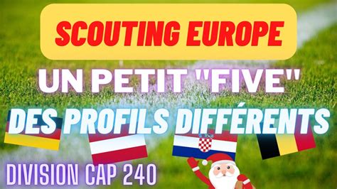 Sorare Scouting Europe Petit five avec des profils différents