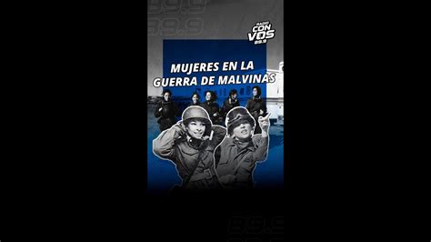 Las Mujeres En La Guerra De Malvinas Youtube