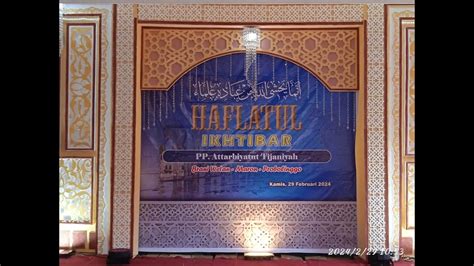 Live Haflatul Imtihan Pondok Pesantren Attarbiyatut Tijaniyah Periode