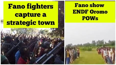 Amhara Fano Fighters Capture A Strategic Town Fano Show Endf Oromo