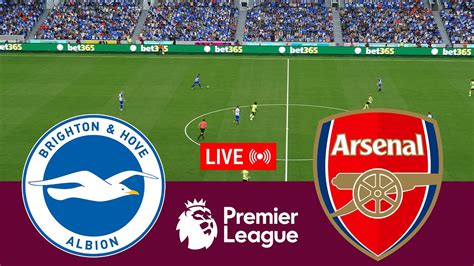 Live Brighton Hove Albion Vs Arsenal Premier League Full Match