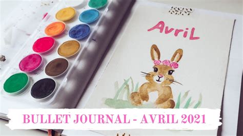 Bullet Journal Avril Organisation Aquarelle De P Ques Plan