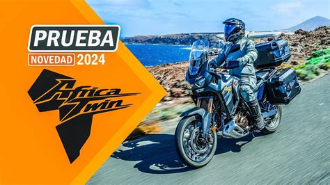 Prueba A Fondo Honda Crf1100l Africa Twin Adventure Sports Dct 2024