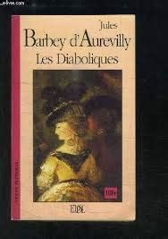 Les Diaboliques Grands Classiques Barbey D Aurevilly Jules Am D E