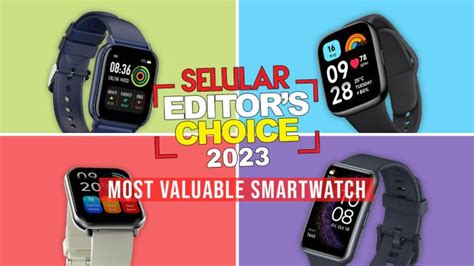 Selular Editors Choice Most Valuable Smartwatch Selular Id