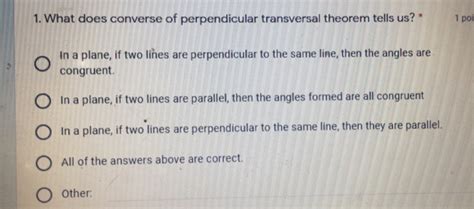 Solved 1 What Does Converse Of Perpendicular Transversal T Geometry