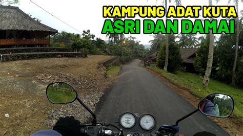 Motoran Ke Kampung Adat Kuta Ciamis YouTube