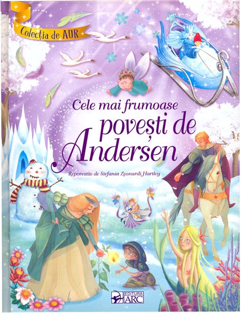 Cele Mai Frumoase Povesti De Andersen Hans Christian Andersen