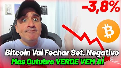 Bitcoin Prestes A Fechar Setembro No Vermelho Mas Outubro Verde Vem A