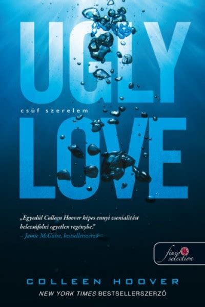 Colleen Hoover Ugly Love Csúf Szerelem 9789634571100