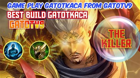 GAME PLAY GATOTKACA BEST BUILD GATOTKACA ROAMER TANK KILLER