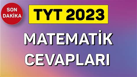 TYT 2023 MATEMATİK SORU VE CEVAPLARI YouTube